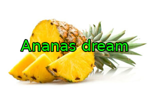 Ananas dream